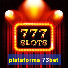 plataforma 73bet